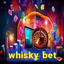 whisky bet